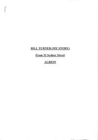 Archive - William Turner Autobiography - Life of Bill Turner (My Story), Turner, William "Bill", C 1921