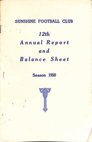 Administrative record - Sunshine Football Club Annual Reports 1950 - 1980