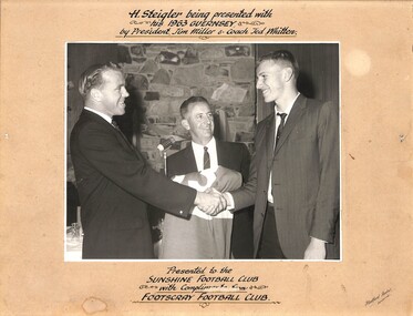 Photograph - Footscray Football Club / Sunshine Football Club H. Steigler being presented with his 1963 guernsey by President Jim Miller & Coach Ted Whitten, Mudford Studios Sunshine, 1963