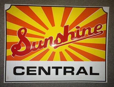 Sign - Sunshine Central Advertising Sign