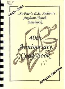 Booklet - St. Peter's & St. Andrews' Anglican Church 40th Anniversary Cook Book