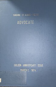 Newspaper - Sunshine - St. Albans - Melton Advocate Golden Anniversary Issue March 1st 1974, 1974