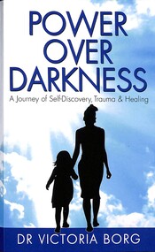 Book - Power Over Darkness A Journey of Self-Discovery, Trauma & Healing, Infinity Books, 2022