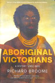 Book - Aboriginal Victorian a History Since 1800, Australian Acadeny of Humanities, 2024