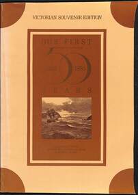 Book - Our First 50 Years 1835 - 1885, Ron Stephens