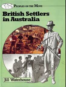 Book - British Settlers in Australia, b.T. Batsford Ltd, 1987