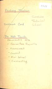Administrative record - Sunshine Technical School Office Memorabilia - Miscellaneous Documents 1974, Various