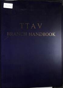 Administrative record - Sunshine Technical School Office Memorabilia - Technical Teachers Association of Victoria (TTAV), Various