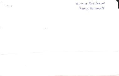 Administrative record - Sunshine Technical School Office Memorabilia - History Documents, Various
