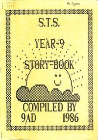 Memorabilia - Sunshine Technical School Memorabilia - Story Book S.T.S. Story Book 1986 Class 9AD