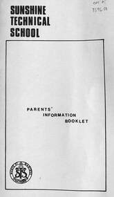 Administrative record - Sunshine Technical School - Parents' Information Boooklet