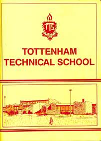 Administrative record - Tottenham Technical School - General Education Philosphy of Tottenham Technical School, Tottenham Technical School
