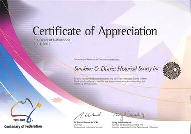 Certificate - 100 Years Of Nationhood 1901 - 2001 Certificate of Appreciation Sunshine & District Historical Society, 2001