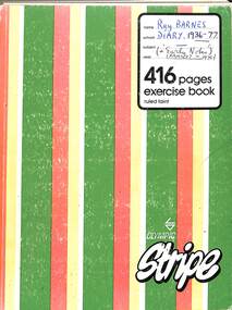 Journal - Ray Barnes Dairy 1936 - 1977 and Early Family Notes, Barnes, Raymond Frank, 1977