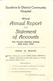 Administrative record - Sunshine and District Community Hospital Annual Reports, 1948 - 1984