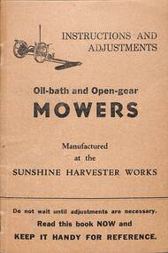 Manual - H.V.McKay Sunshine Harvester Works - Instructions And Adjustments Oil Bath And Open Gear Mowers
