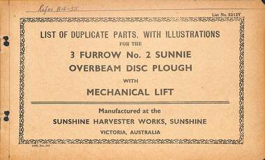 Manual - Sunshine Harvester McKay Massey Harris - List of duplicate parts with illustrations for the 3 Furrows No 2 Sunnie Overbeam Disc Plough With Mechanical Lift