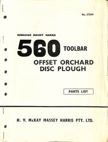 Manual - Sunshine Harvester McKay Massey Harris - 560 Toolbar Offset Orchard Disc Plough Parts List