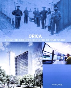 Book - Orica From The Goldfields To The Global Stage, John Durie, 2024