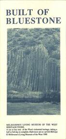 Pamphlet - Built On Bluestone, Melbourne's Living Museum of the West, 1988