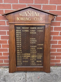 Honour Board - Sunshine Bowling Club President, Champion & Secretary 1938 to1957 Honor Board