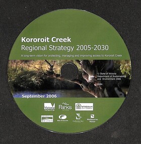 Archive - Kororoit Creek Regional Strategy 2005-2030 DVD, Department of Sustainability and Environment, 2006