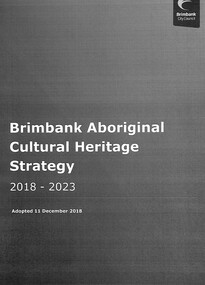 Document - Brimbank City Council Adopted Aboriginal Cultural Heritage Strategy 2018 - 2023, City of Brimbank, 2018