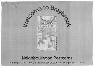 Document - Welcome to Neighbourhood Braybrook Postcards, History At Work Pty Ltd, 2021