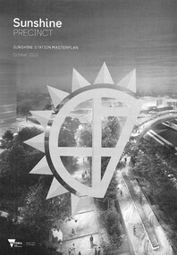 Document - Sunshine Station Precinct Masterplan October 2022, Department of Transport, Sunshine Precinct Sunshine Station Masterplan October 2022, October 2022