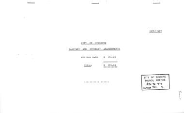 Administrative record - City of Sunshine - Commissioner Mr Alexander Alex George Gillon Collection 1976 - 1982 - Sanitary And Interest Abandonments 1976 - 1977 23rd March 1977, City of Sunshine, 23rd March 1977