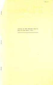 Administrative record - City of Sunshine - Commissioner Mr Alexander Alex George Gillon Collection 1976 - 1982 - Minutes of the ordinary meeting of council held on 6th April 1977, City of Sunshine, 6th April 1977