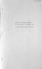 Administrative record - City of Sunshine - Commissioner Mr Alexander Alex George Gillon Collection 1976 - 1982 - Minutes of the ordinary meeting of council held on 10th August 1977, City of Sunshine, 10th August 1977
