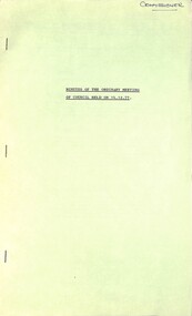 Administrative record - City of Sunshine - Commissioner Mr Alexander Alex George Gillon Collection 1976 - 1982 - Minutes of the ordinary meeting of council held on 14th December 1977, City of Sunshine Planning Department, 14th December 1977