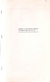 Administrative record - City of Sunshine - Commissioner Mr Alexander Alex George Gillon Collection 1976 - 1982 - Minutes of the ordinary meeting of council held on 27th February 1979, City of Sunshine, 27th February 1979