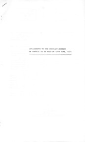 Administrative record - City of Sunshine - Commissioner Mr Alexander Alex George Gillon Collection 1976 - 1982 - Attachments for the ordinary meeting 19th June 1979, City of Sunshine, 19th June 1979