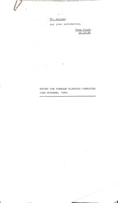 Administrative record - City of Sunshine - Commissioner Mr Alexander Alex George Gillon Collection 1976 - 1982 - Report of forward planning committee 23rd October 1980, City of Sunshine, 23rd October 1980