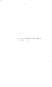 Administrative record - City of Sunshine - Commissioner Mr Alexander Alex George Gillon Collection 1976 - 1982 - Report of forward planning committee 23rd October 1980, City of Sunshine, 23rd October 1980