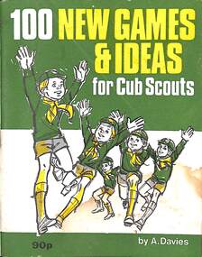 Book - 100 New Games And Ideas For Club Scouts, A. Davies, 1980