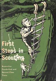 Book - First Steps In Scouting, Australian Boys Scouts Association, July 1966