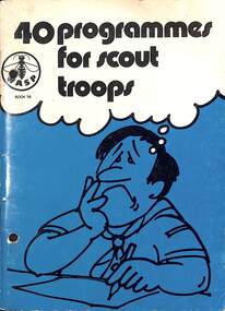 Book - 40 Programmes For Scout Troops, The Scout Assocation Of Australia, June 1982