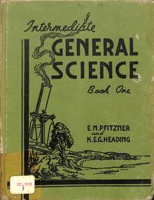 Book - Intermediate General Science Book One, E. N. Pfitzner et al, August 1953