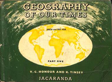 Book - Geography Of Our Times South And East Asia Part 5, V. G. Honour et al, 1964