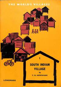 Book - The Worlds Villages South Indian Village, T. O. Newnham, 1965