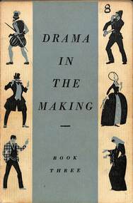 Book - Drama In The Making Book Three, Eric Newton et al, 1967