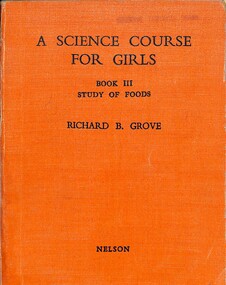 Book - A Science Course For Girls Book III Study of Foods, Richard B. Grove, 1944