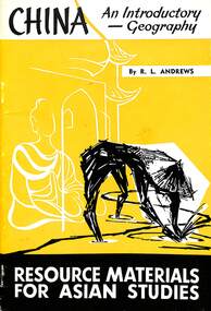 Book - China An Introductory Geography, R. L. Andrews, 1955