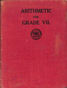 Book - Arithmetic for Grade VII, W. M. Houston Government Printer Melbourne, 1941