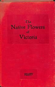 Book - The Native Flowers of Victoria, Edward Edgar Prescott