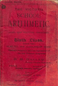 Book - The Victoria Arithmetic Oral And Written Exercises Class VI Second Year, G. H. Hallam