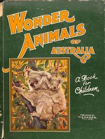 Book - Wonder Animals Of Australia, Edward A. Vidler, 1931